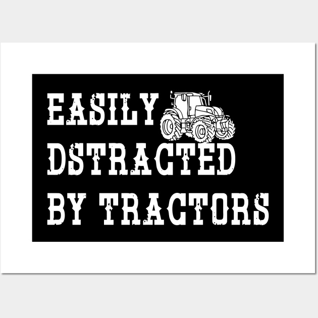 Easily Distracted By Tractors Wall Art by Cutepitas